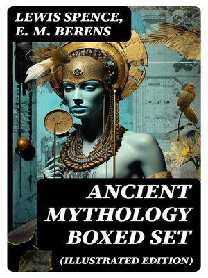 cover image of ANCIENT MYTHOLOGY Boxed Set (Illustrated Edition)